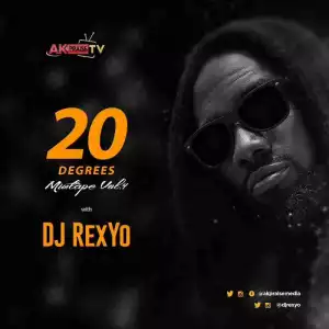 DJ RexYo - 20 Degrees Mixtape (Vol. 4)